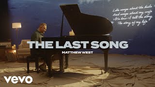 Matthew West - The Last Song (Official Music Video)