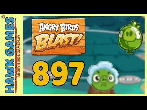 Angry Birds Blast Level 897 - 3 Stars Walkthrough, No Boosters