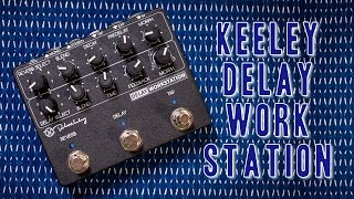 Video thumbnail for Keeley Delay Workstation - all 16 modes reviewed by EytschPi42