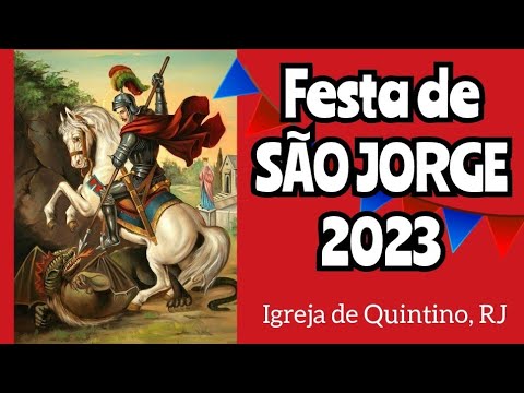 Festa de São Jorge 2023 ⚔️ Quintino Bocaiúva RJ