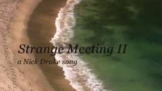 Sand &amp; The Castlehaze - Strange meeting II (Nick Drake cover)
