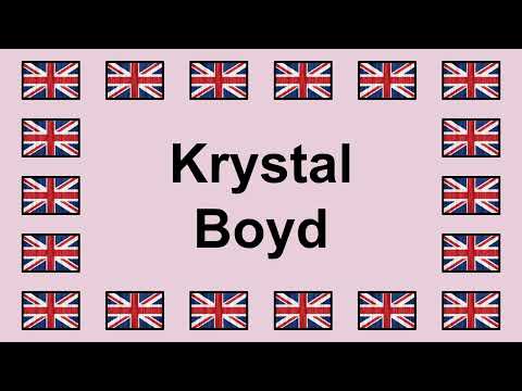 Pronounce KRYSTAL BOYD in English 🇬🇧