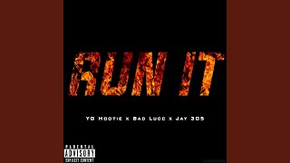 Run It (Remix) (feat. Bad Lucc & Jay 305) (Remix Mix)