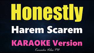 Download lagu HONESTLY - Harem Scarem (Karaoke Version) mp3