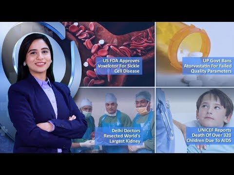 Episode 133 US FDA Approves Voxelotor For Sickle Cell Disease, UP Govt Bans Atorvastatin For Failed Quality Parameters And Many More