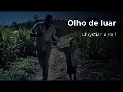 Olhos de Luar - Chrystian e Ralf