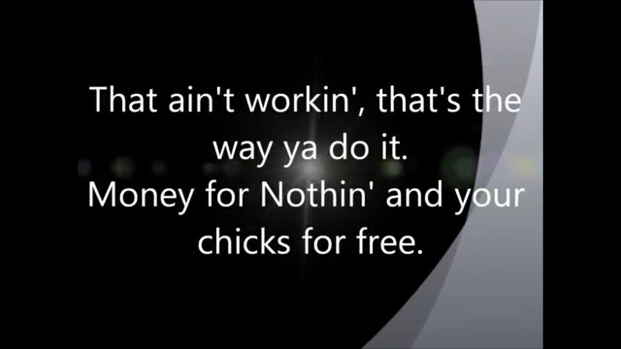 Dire Straits - Money for Nothing - Lyrics