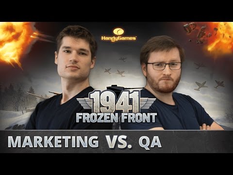 1 Device 2 Enemies ★ Marketing vs. QA ★ 1941 Frozen Front