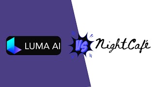 Luma AI vs NightCafe Comparison in 2026