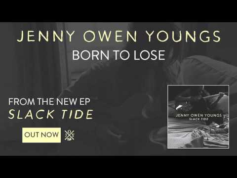 Jenny Owen Youngs - Born to Lose (Slack Tide EP)