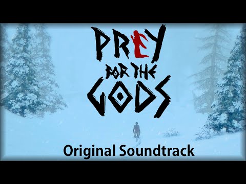 Praey for the Gods (OST) - Ian Dorsch | Full + Timestamps [Original Game Soundtrack]