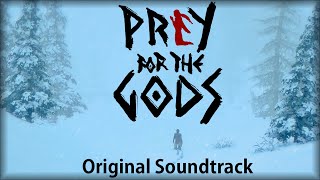 Download lagu Praey for the Gods (OST) - Ian Dorsch | Full   Timestamps [Original Game Soundtrack] mp3