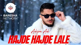 Adrijan Adi - Hajde Hajde Lale