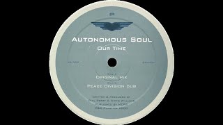 Autonomous Soul - Our Time (Original Mix)