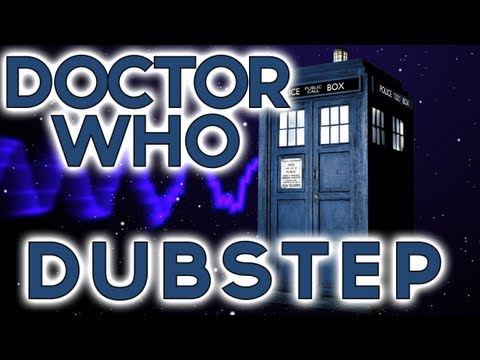 Doctor Who Dubstep Remix
