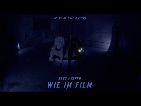 KEKKO X ZEZO - Wie im Film (Official Video)
