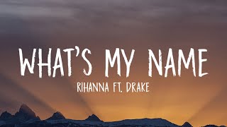 Download lagu Rihanna - What’s My Name? (Lyrics) ft. Drake 'Hey Boy, I Really Wanna See If You' [Tiktok Song] mp3