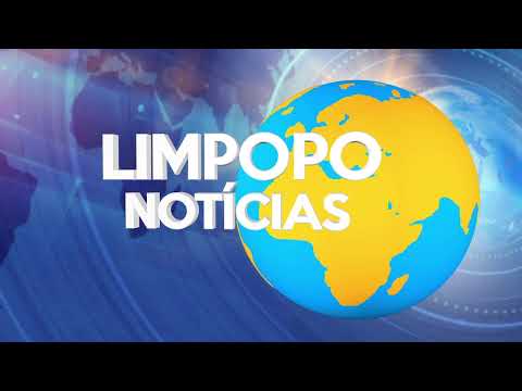 LIMPOPO NOTICIAS || 22.04.2024