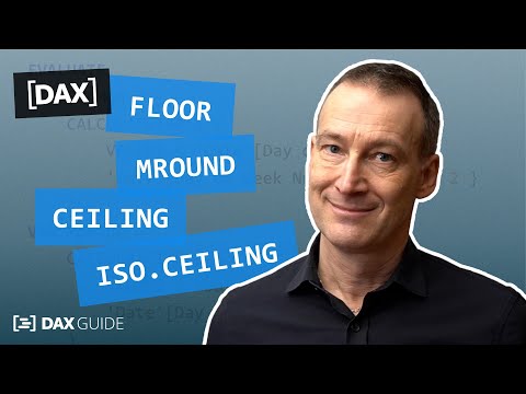 FLOOR, MROUND, CEILING, ISO CEILING - DAX Guide