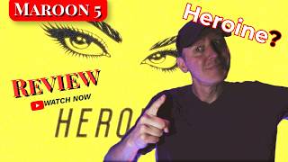 Maroon 5: "Heroine" vs “Songs About Jane": Has the Logic Changed? | Listen & Discuss