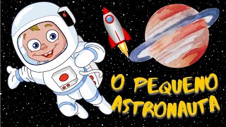 O PEQUENO ASTRONAUTA | HISTRIA INFANTIL | HISTRIA NARRADA