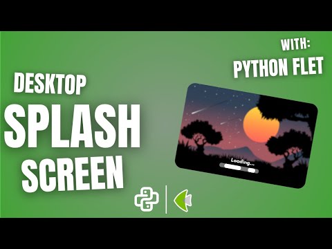 Flet Tutorial: Splash Screen UI in Python