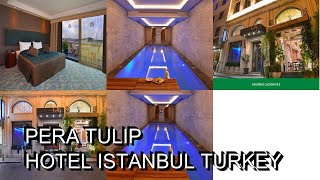 Pera Tulip Hotel  Istanbul Turkey