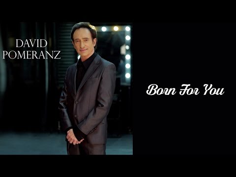 David Pomeranz - Born For You