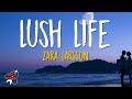 Zara Larsson Lush Life Lyrics