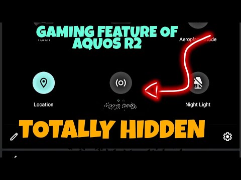 HIDDEN SECRETS AND GAMING MODE OF AQUOS R2 ONLY FOR GAMERS | DON'T MISS THIS VIDEO