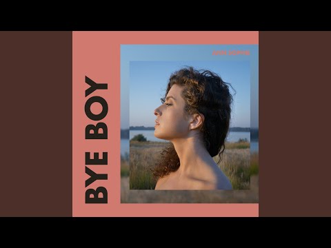 Video thumbnail for Bye Boy