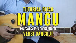 Download lagu Chord Gitar - Mangu - Fourtwnty ft. Charita Utami | Tutorial Gitar (Versi Dangdut) mp3 Download lagu Chord Gitar - Mangu - Fourtwnty ft. Charita Utami | Tutorial Gitar (Versi Dangdut) mp3