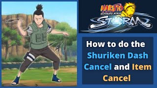 Naruto Storm 1 Tutorial/Guide - How to do the Shuriken Dash Cancel and Item Dash Cancel Techniques