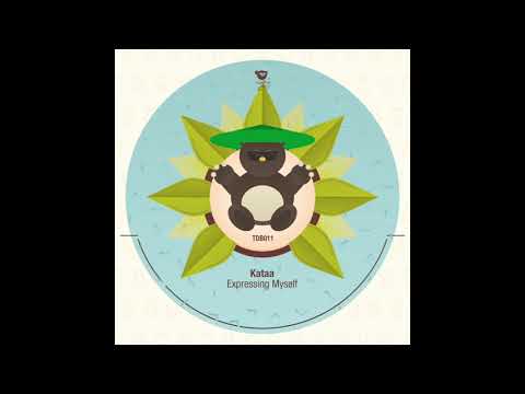 Kataa - Expressing Myself [Teddy Bear]