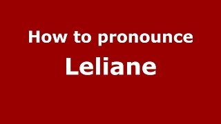 How to pronounce Leliane