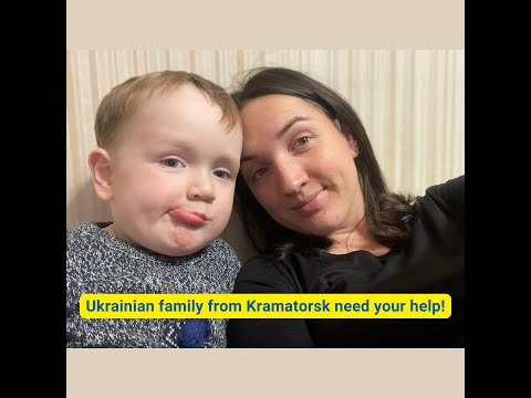 Ukrainian family from Kramatorsk need your help!