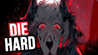 Nightcore - Die Hard - Stela Cole (Lyrics)