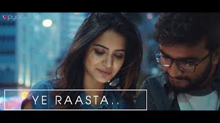 Pyar .com Presents "Ye Raasta " Official Music - YouTube
