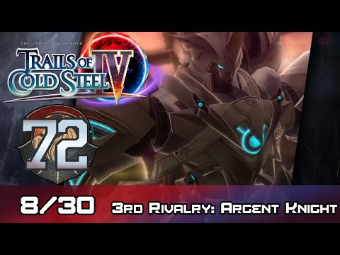TLoH: Trails of Cold Steel IV - Walkthrough - Ep 72: 3rd Rivalry: Argent Knight [Boss] [8/30]