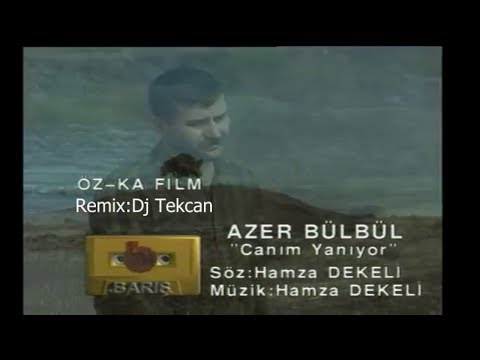 Dj Tekcan ft. Azer Bülbül - Canım Yanıyor [REMİX]