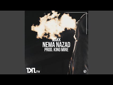 Nema Nazad (feat. King Mire)