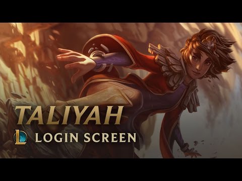 Taliyah, the Stoneweaver | Login Screen - League of Legends