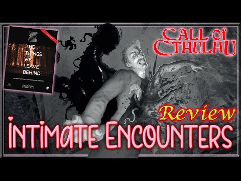Call of Cthulhu: Intimate Encounters - RPG Review