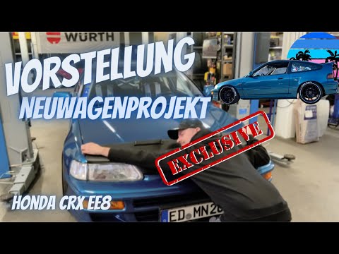 Honda CRX EE8 mein Neuwagenprojekt / Vorstellung / #crx #90scars #honda