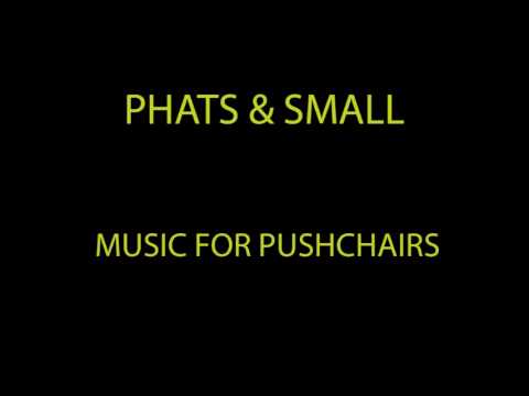 Phat & Small - Music For Pushchairs