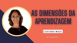 AS DIMENSÕES DA APRENDIZAGEM