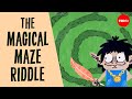 Can you solve the magical maze riddle? - Alex Rosenthal