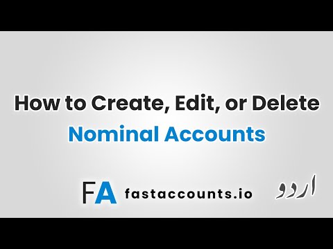 How to Create, Edit, or Delete Nominal Accounts – Urdu