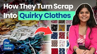 Fashion House Has Prevented 500 KG Scrap Fabric to End up in Landfill | Upcycling | The Better India