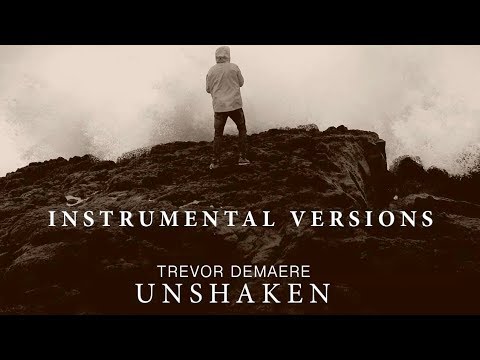 Trevor DeMaere - Unshaken & Deep Within Our Minds | Instrumentals
